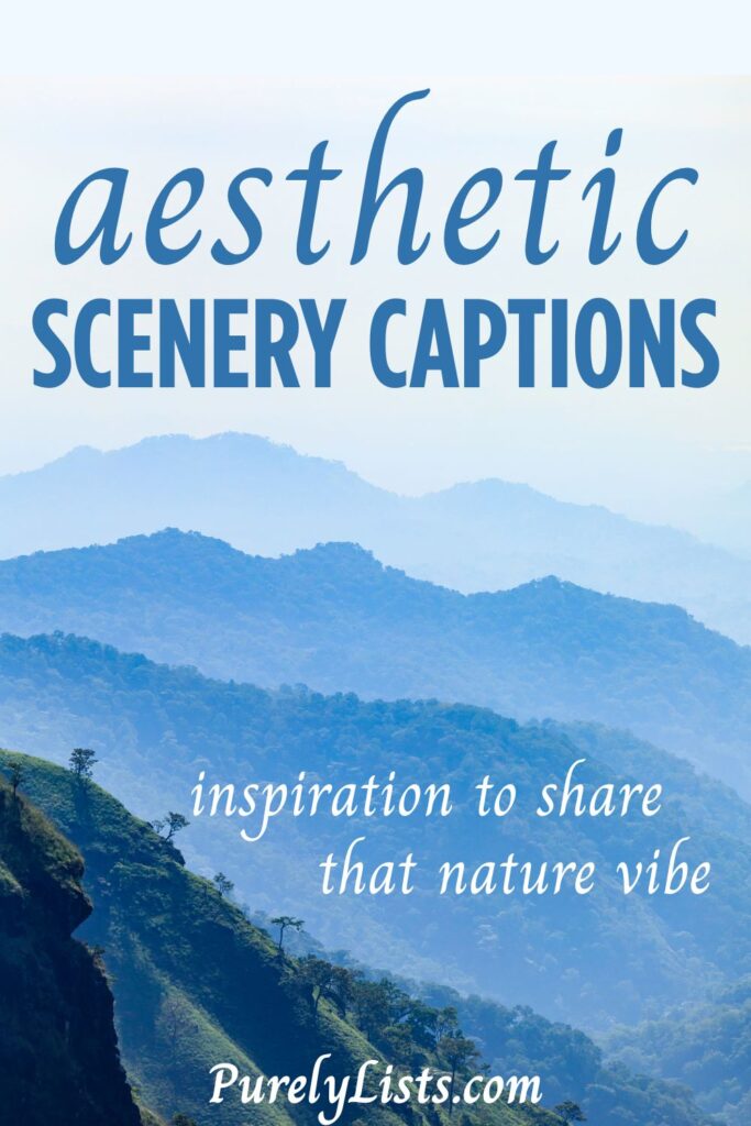 Beautiful Scenery captions for instagram