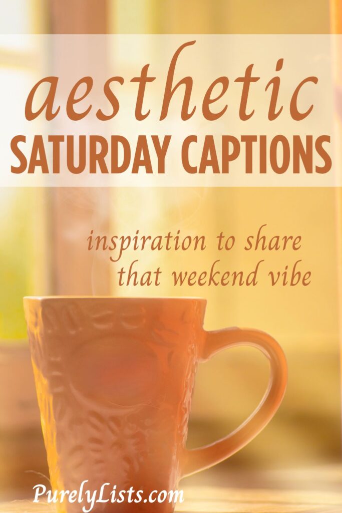 Short Saturday captions for Instagram