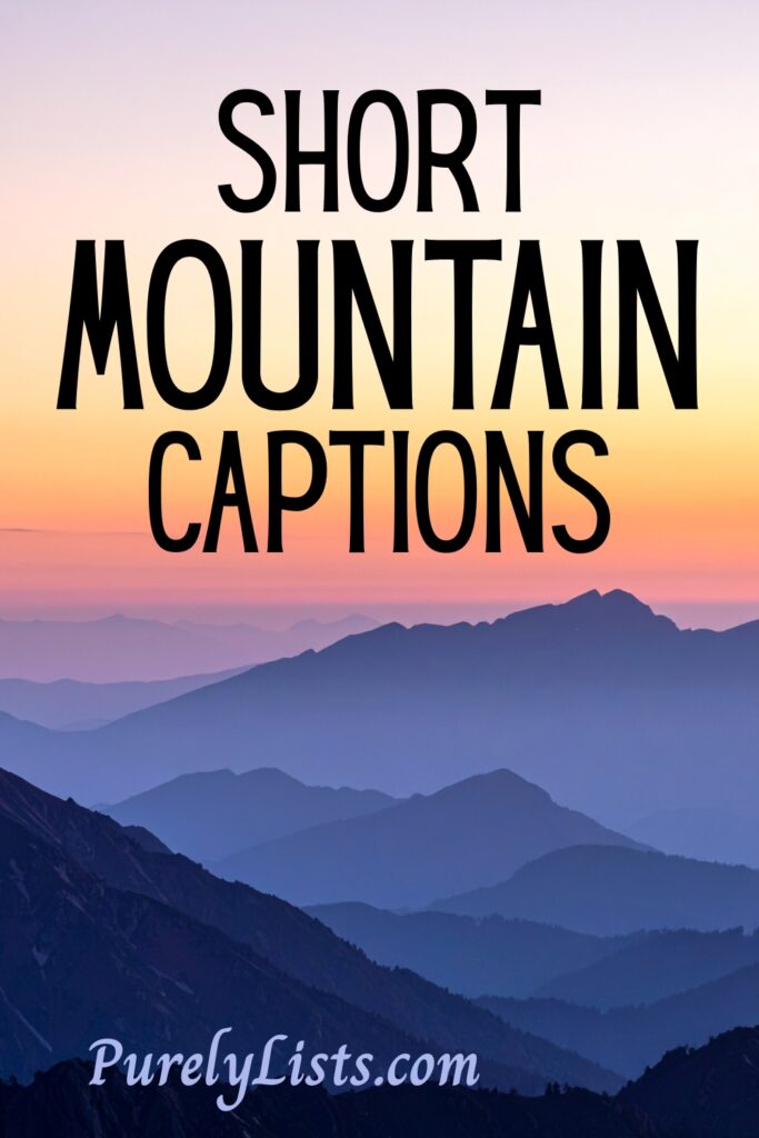 Mountain Instagram captions