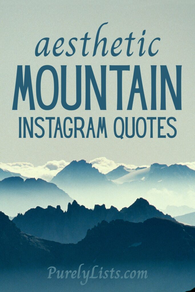 Mountain Instagram captions
