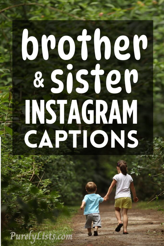 Brother and Sister Captions for Instagram
