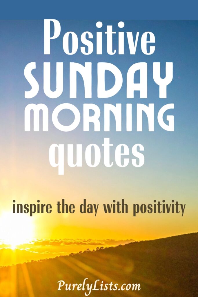 Inspiring Sunday Morning Quotes