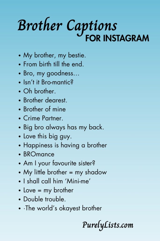 short Brother captions for Instagram