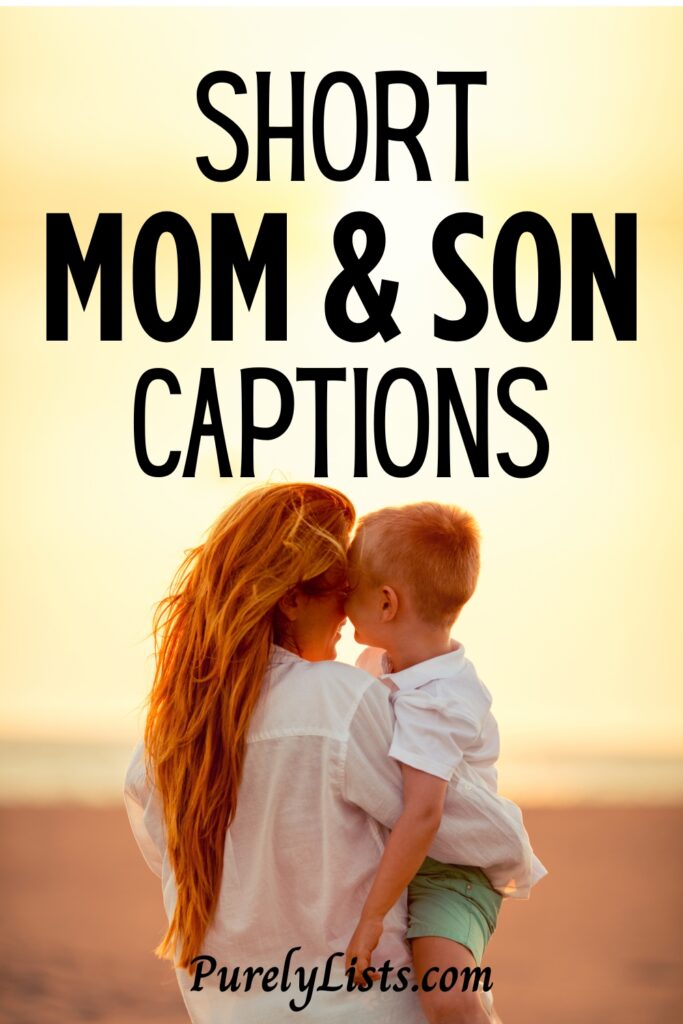 mom and son captions for Instagram