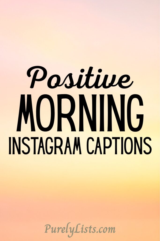 Short Morning Captions for Instagram