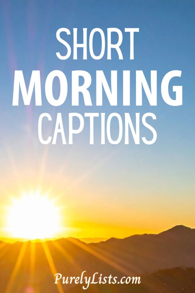 Short Morning Captions for Instagram