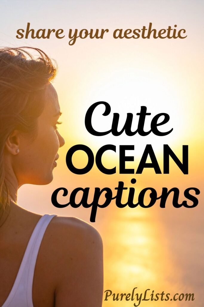 Short Aesthetic Ocean Captions for Instagram