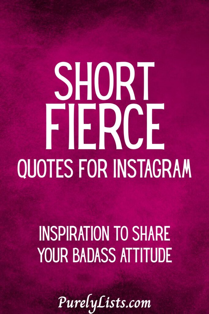 Fierce Attitude Quotes for INstagram