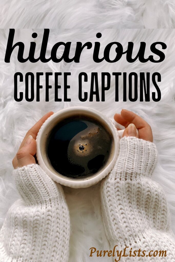 Funny Coffee Captions for Instagram