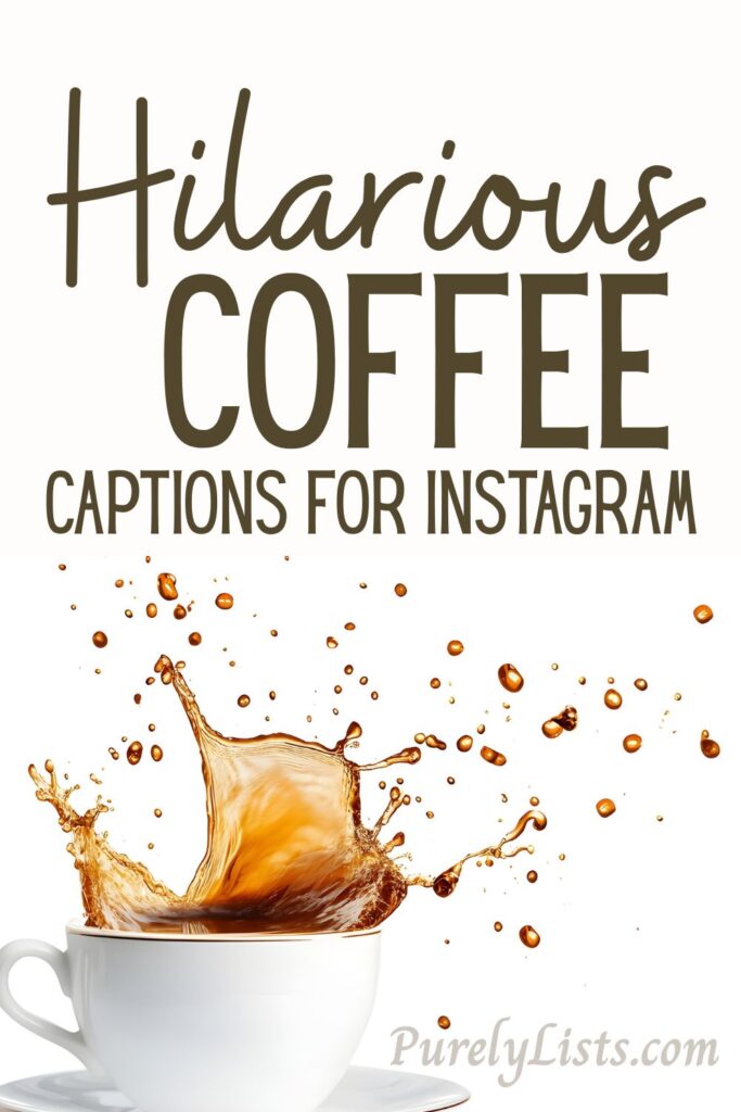 Funny Coffee Captions for Instagram
