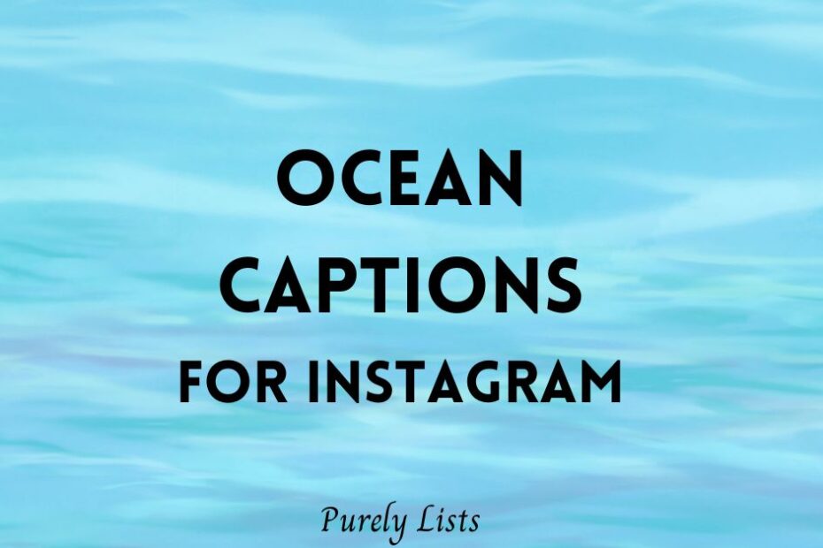 Short Aesthetic Ocean Captions for Instagram