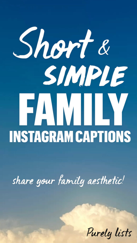 short family Instagram captions