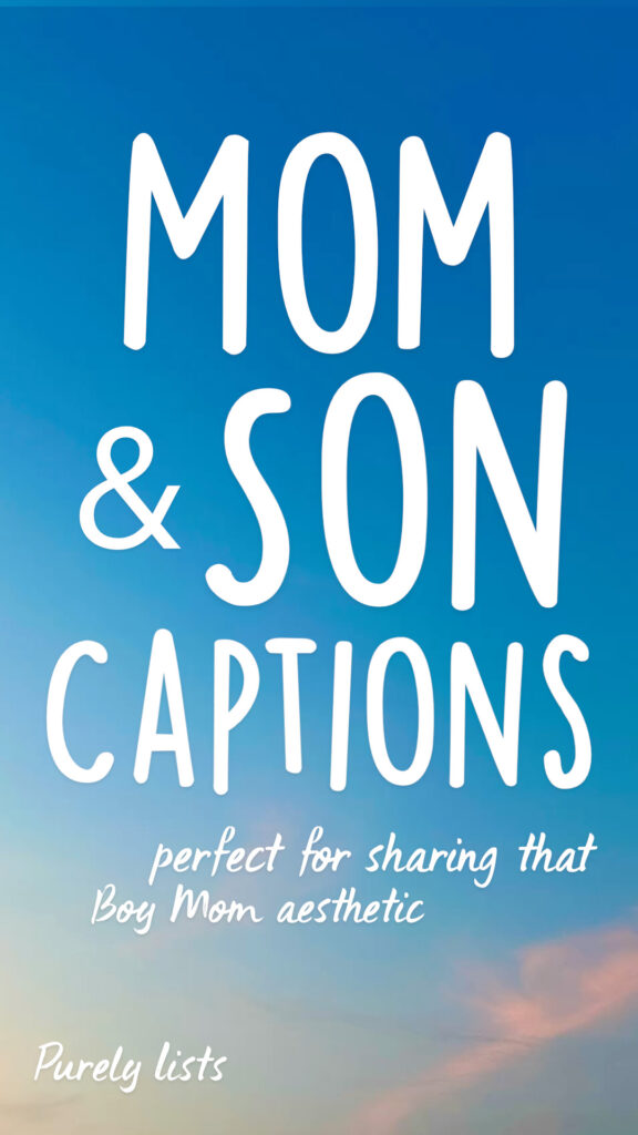 mom and son captions for Instagram