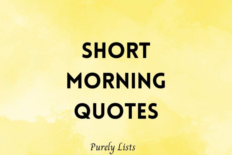 Short morning quotes