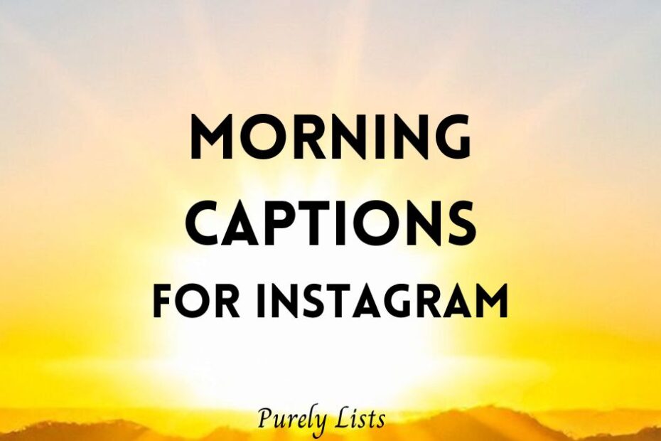 Short Morning Captions for Instagram