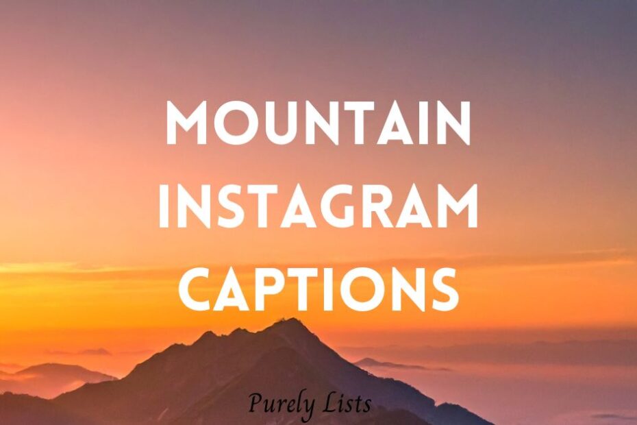 Mountain Instagram captions