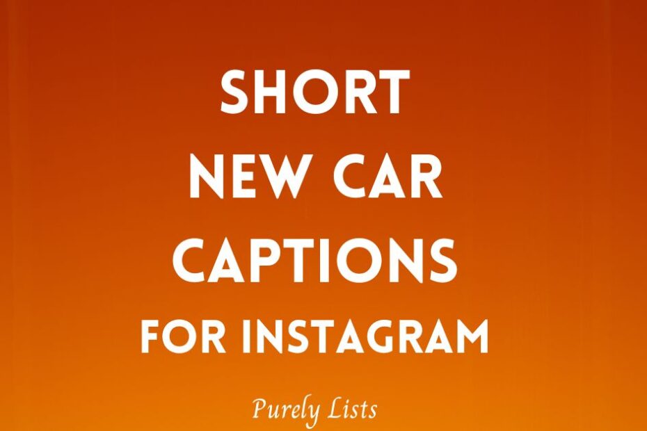 new car captions for Instagram