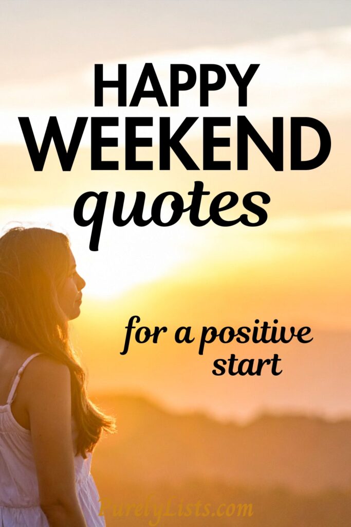 Weekend quotes