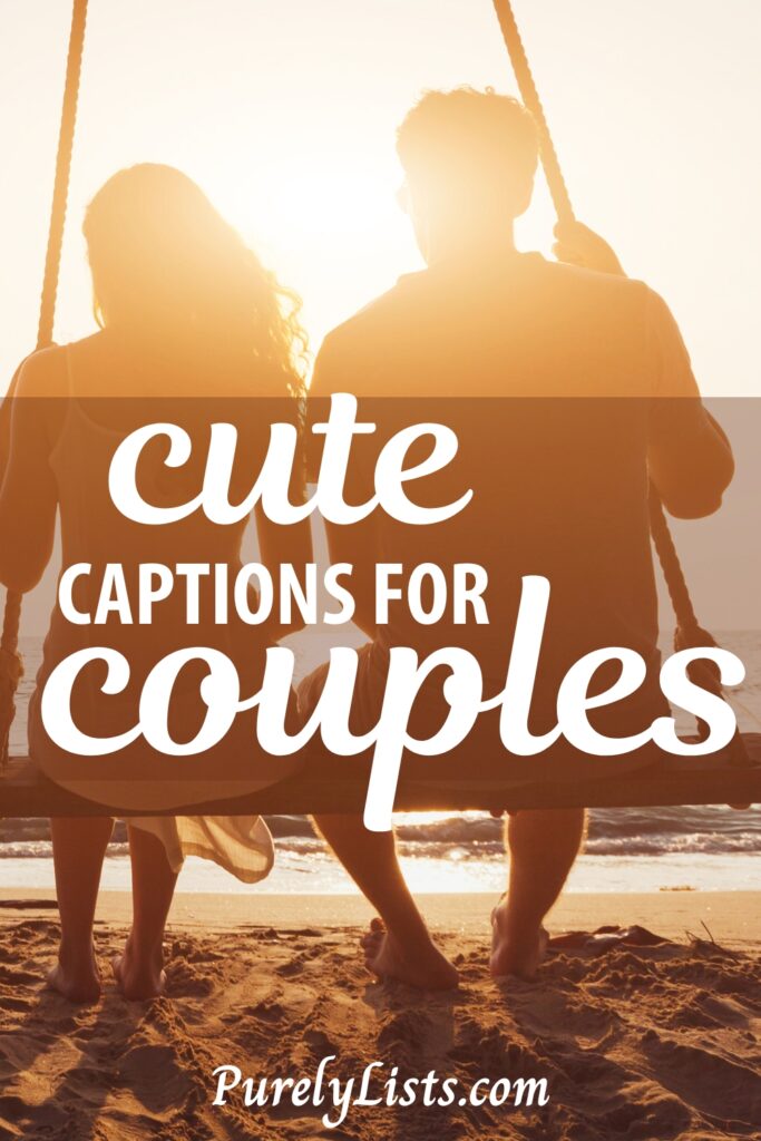 Couple captions for Instagram