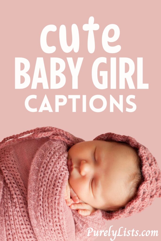 baby girl captions for Instagram