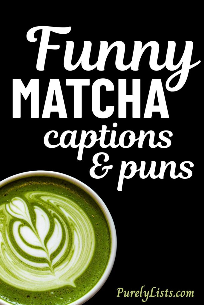 Matcha captions for Instagram