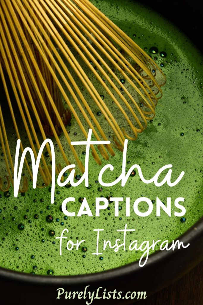 Matcha captions for Instagram