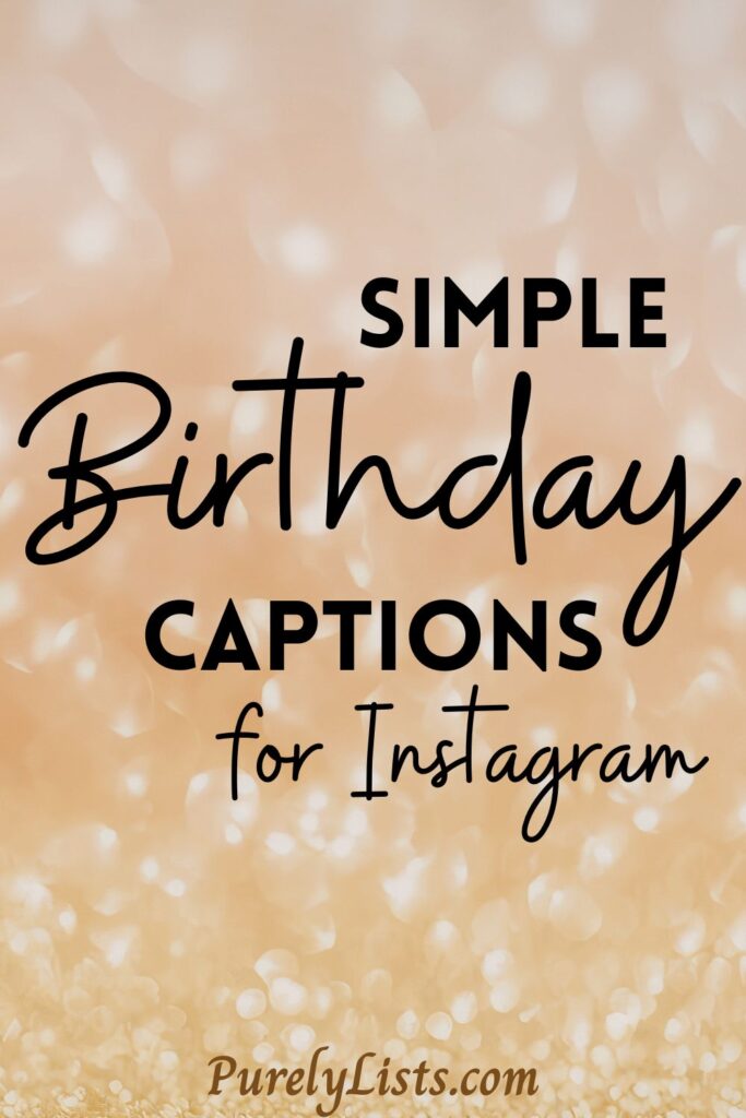 Short Happy Birthday captions for Instagram