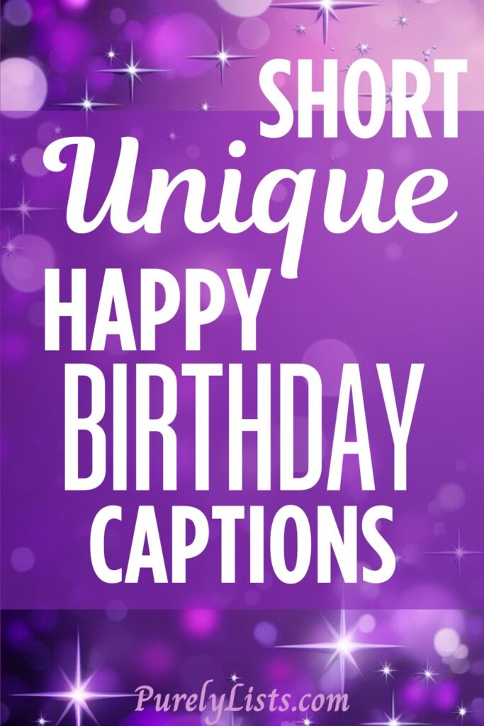 Short Happy Birthday captions for Instagram