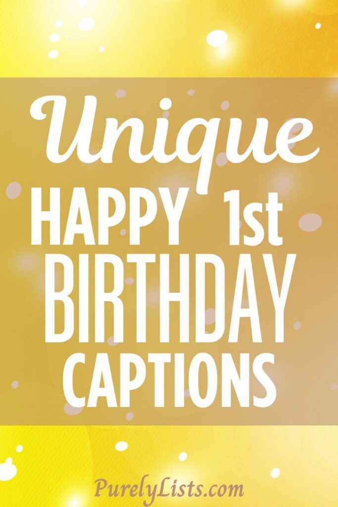 Happy first birthday captions for Instagram