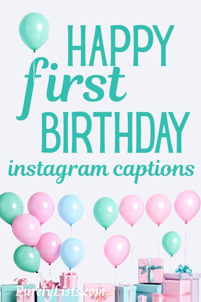 Happy first birthday captions for Instagram