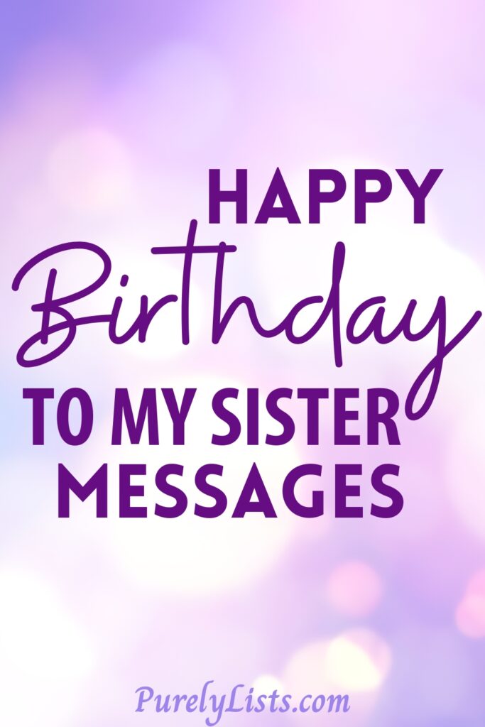 Happy Birthday Messages for Sisters