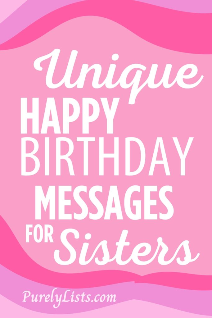 Happy Birthday Messages for Sisters