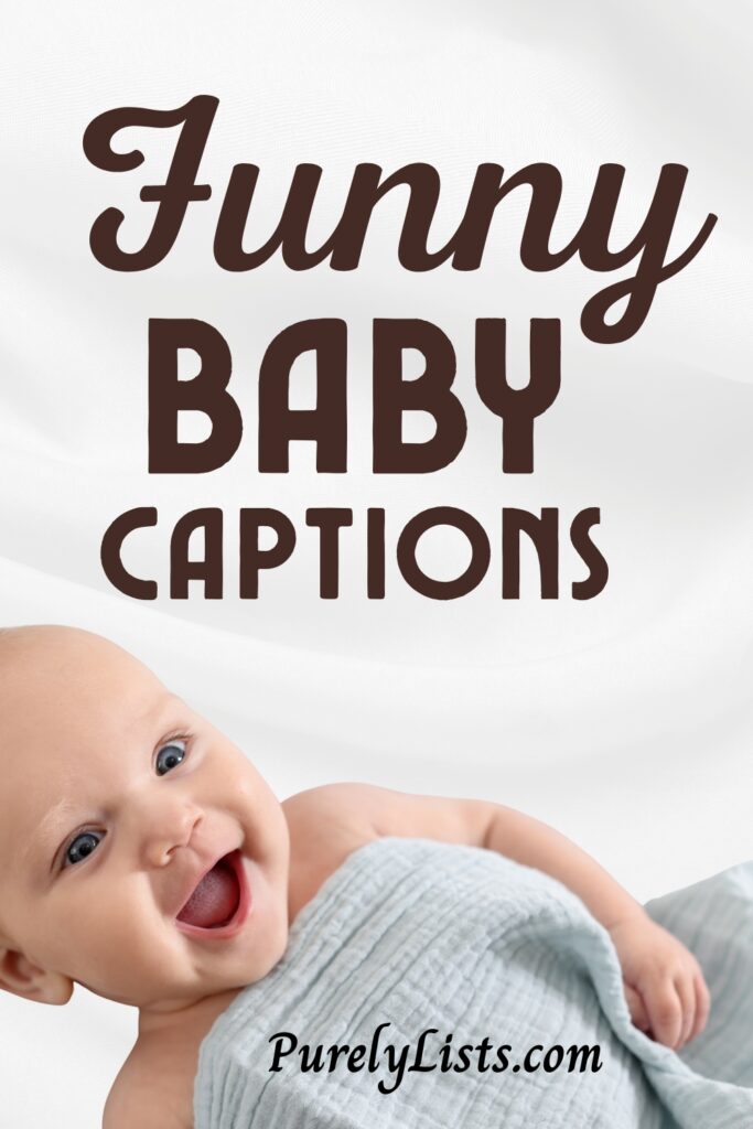 Funny baby captions for Instagram