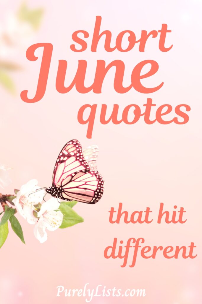 Inspirational and Short June Quotes for Instagram