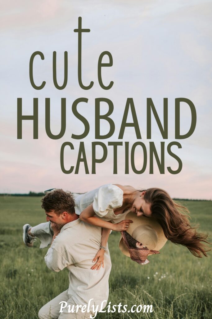 Husband captions for Instagram