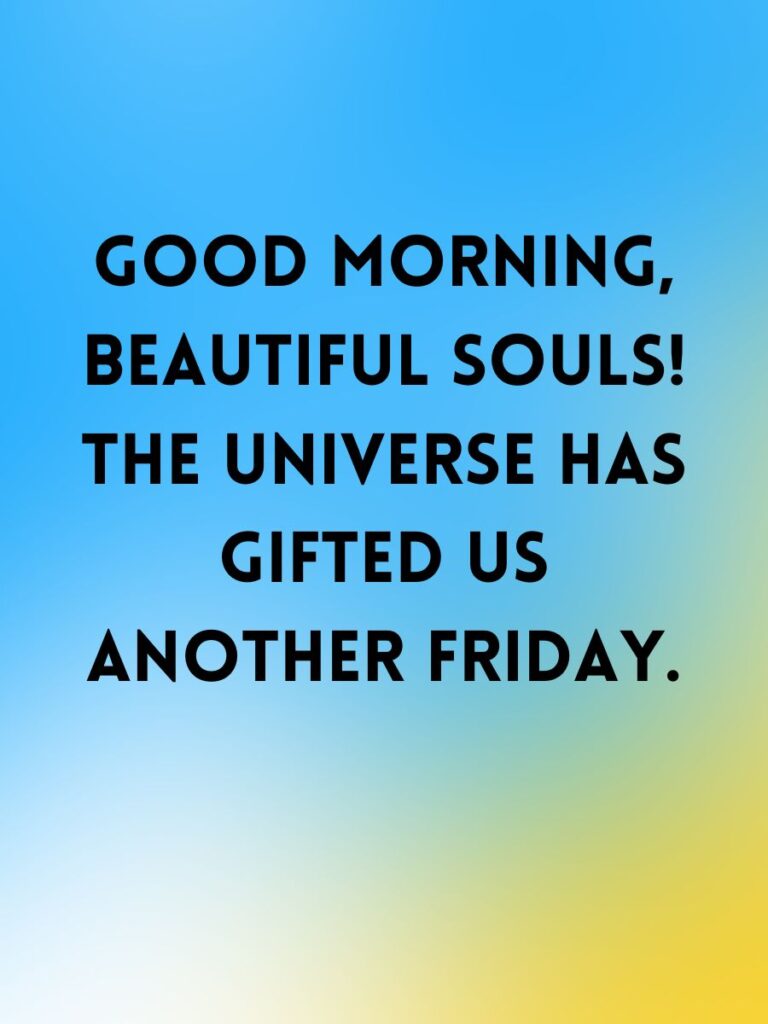Friday morning quotes
