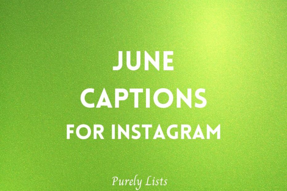 June Captions for Instagram
