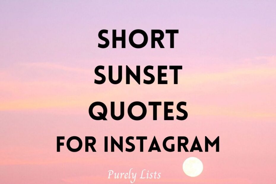 Short sunset quotes for Instagram