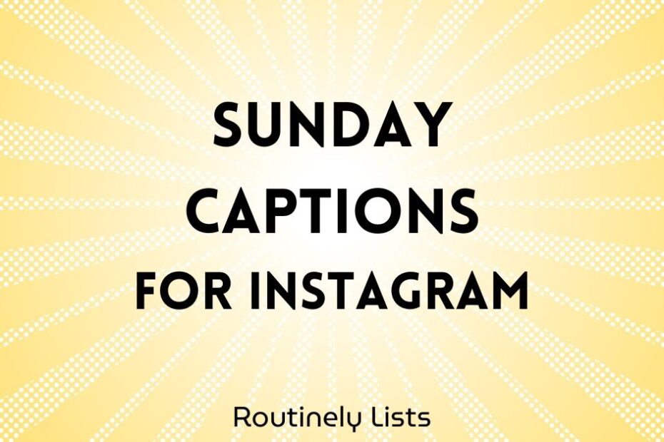 Sunday captions for Instagram