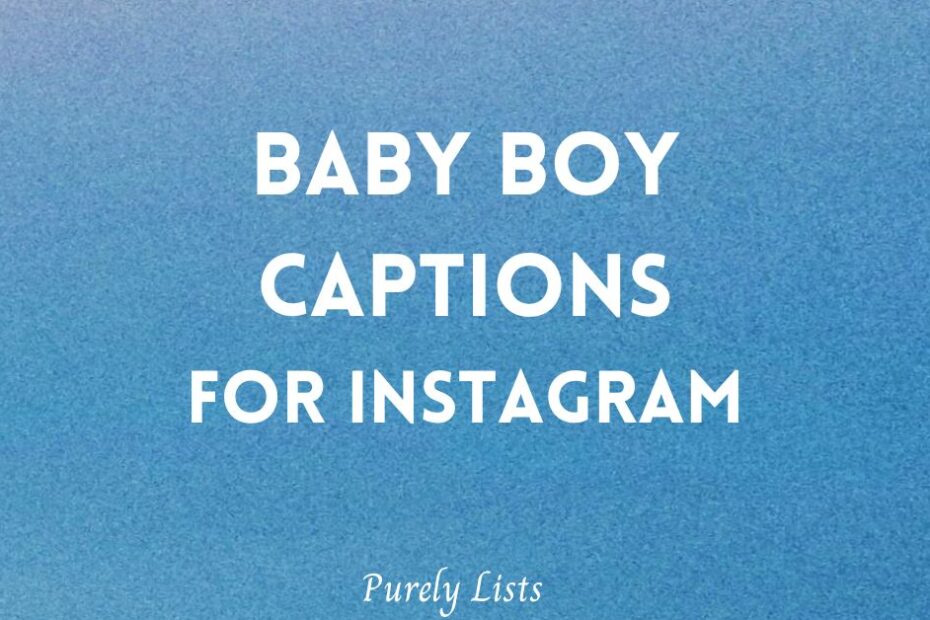 baby boy captions for Instagram