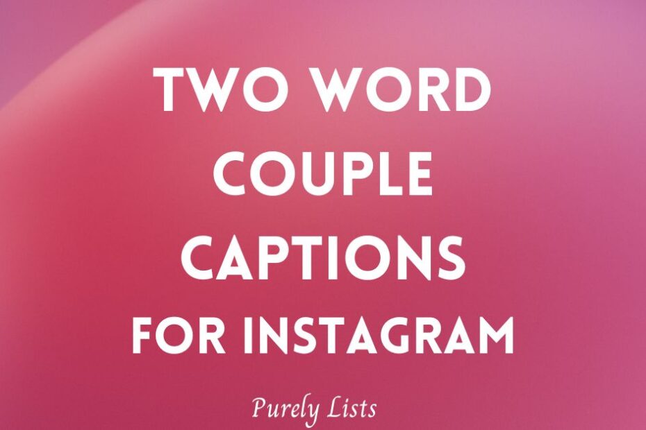 Two word couple captions