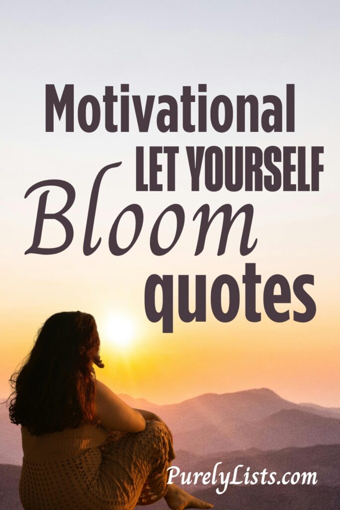 Motivational She Blooms quotes