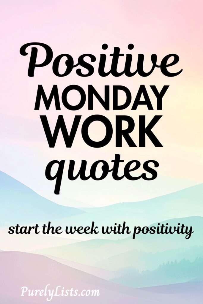 Positive Monday Work Quotes