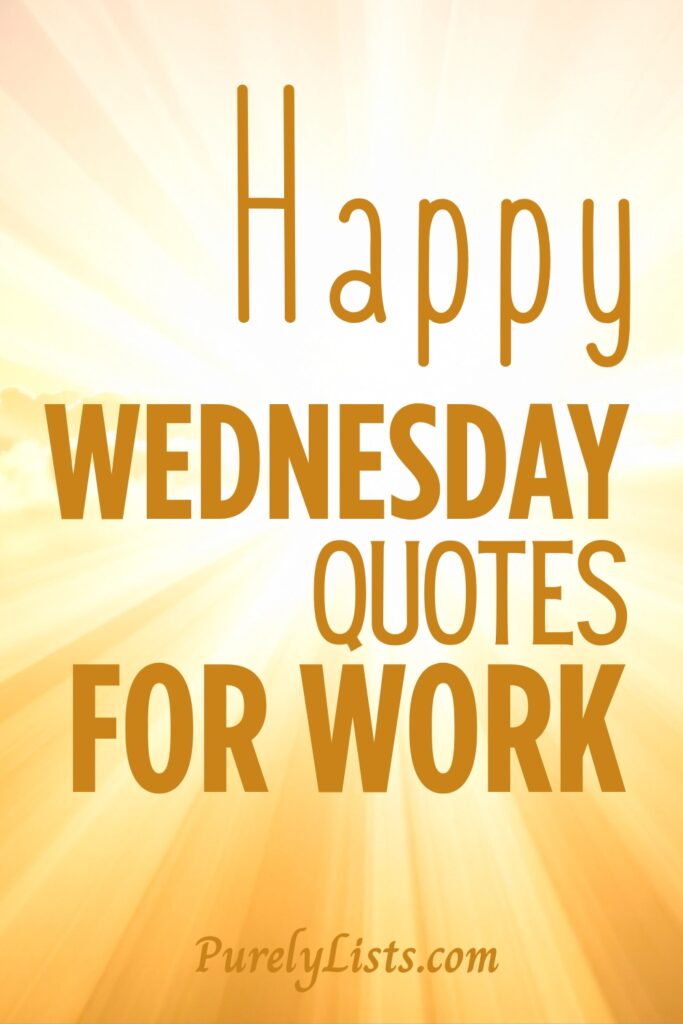 Wednesday work quotes