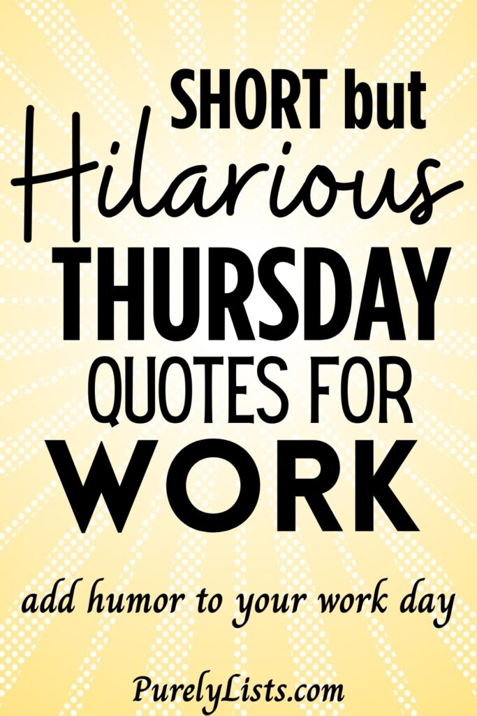 Thursday work Quotes