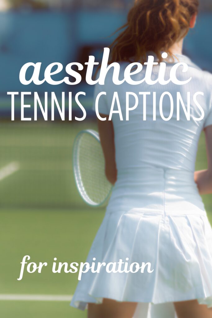 Short tennis captions for Instagram