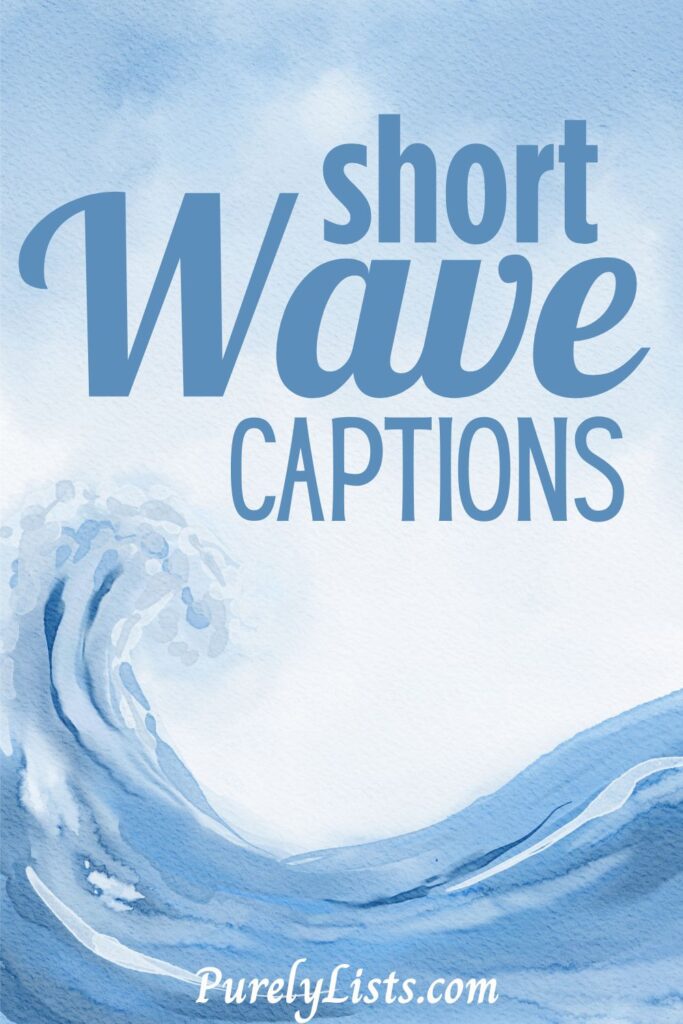 wave captions for Instagram