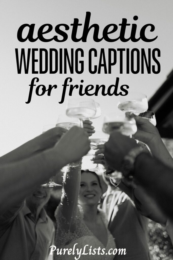wedding captions for friends for Instagram