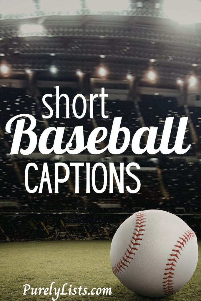 Short baseball captions for Instagram
