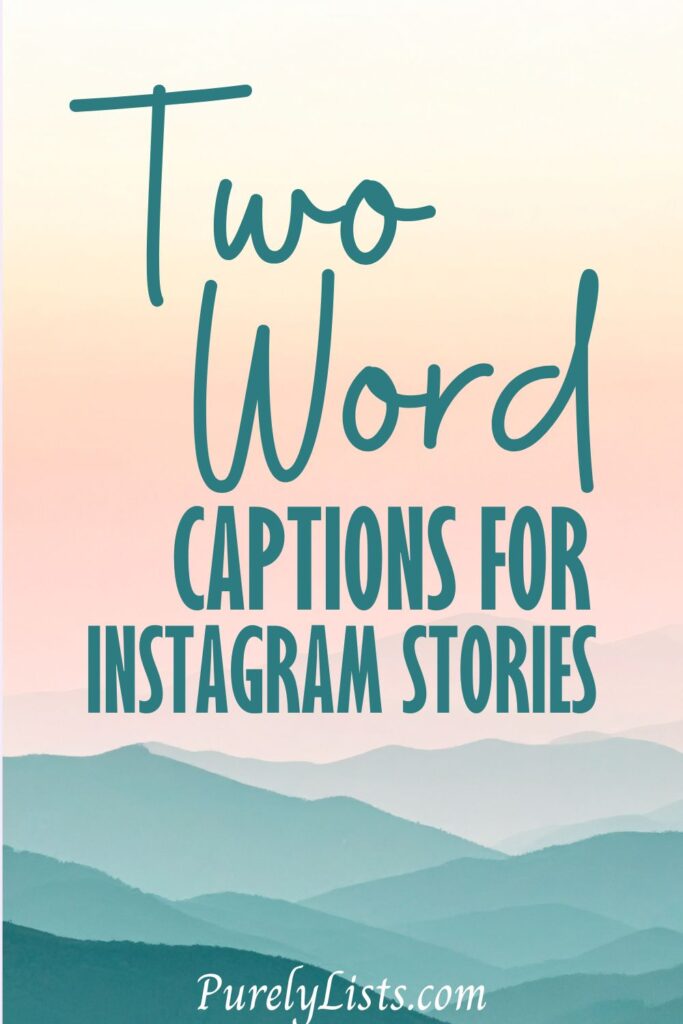 Short Two word captions for Instagram